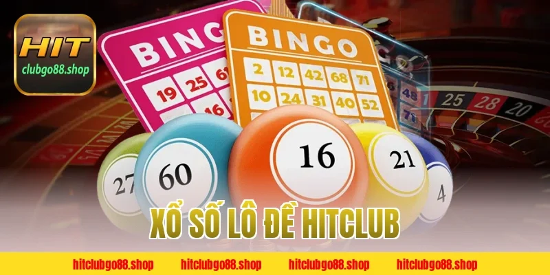 Xổ số lô đề Hitclub